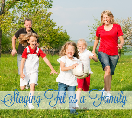 Staying Fit As A Family